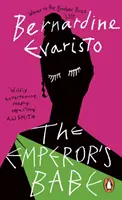 Emperor's Babe - A Booker-díjas szerzőtől a Girl, Woman, Other (Lány, nő, más) - Emperor's Babe - From the Booker prize-winning author of Girl, Woman, Other