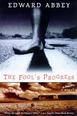 The Fool's Progress: Egy őszinte regény - The Fool's Progress: An Honest Novel