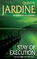 A kivégzés határideje (Bob Skinner-sorozat, 14. könyv) - A gonosz leselkedik e lebilincselő edinburghi krimi lapjain. - Stay of Execution (Bob Skinner series, Book 14) - Evil stalks the pages of this gripping Edinburgh crime thriller