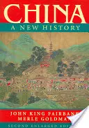 Čína: Nové dějiny, druhé rozšířené vydání - China: A New History, Second Enlarged Edition