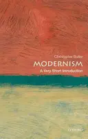 Modernizmus: A Very Short Introduction - Modernism: A Very Short Introduction