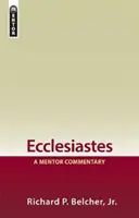 Prédikátor: A Mentor Commentary - Ecclesiastes: A Mentor Commentary