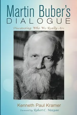 Martin Buber Párbeszéde: Felfedezni, kik vagyunk valójában - Martin Buber's Dialogue: Discovering Who We Really Are