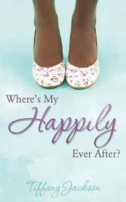 Hol van az én boldogságom? - Where's My Happily Ever After?