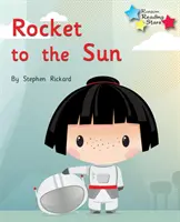 Rakéta a Napba - Fonika 2. fázis - Rocket to the Sun - Phonics Phase 2