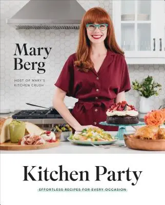 Kitchen Party: Könnyed receptek minden alkalomra - Kitchen Party: Effortless Recipes for Every Occasion