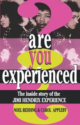 Tapasztalt vagy? A Jimi Hendrix Experience belső története - Are You Experienced?: The Inside Story of the Jimi Hendrix Experience