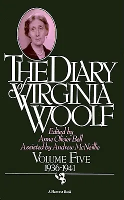 Virginia Woolf naplója: Ötödik kötet, 1936-1941 - The Diary of Virginia Woolf: Volume Five, 1936-1941