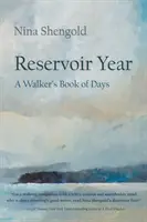 Tartálytározó év: A Walker's Book of Days - Reservoir Year: A Walker's Book of Days