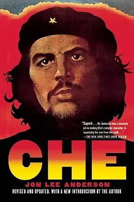 Che Guevara: Guevara Guevara: Egy forradalmi élet - Che Guevara: A Revolutionary Life