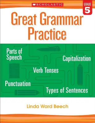 Nagyszerű nyelvtani gyakorlatok: Grade 5 - Great Grammar Practice: Grade 5