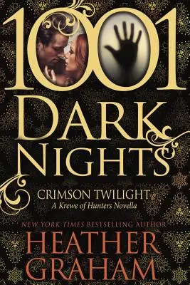 Crimson Twilight: A Krewe of Hunters Novella (1001 sötét éjszaka) - Crimson Twilight: A Krewe of Hunters Novella (1001 Dark Nights)