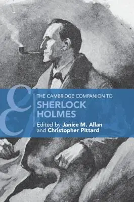 The Cambridge Companion to Sherlock Holmes (Sherlock Holmes Cambridge-i kísérője) - The Cambridge Companion to Sherlock Holmes