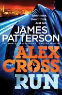 Alex Cross, fuss - (Alex Cross 20) - Alex Cross, Run - (Alex Cross 20)