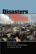 Katasztrófák és a média - Disasters and the Media