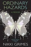 Hétköznapi veszélyek: A Memoir - Ordinary Hazards: A Memoir