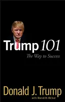 Trump 101: Út a sikerhez - Trump 101: The Way to Success