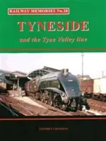 Vasúti emlékek 28. sz. Tyneside és a Tyne-völgy - Railway Memories No.28 Tyneside and the Tyne Valley