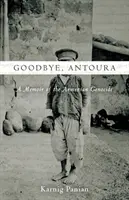 Viszlát, Antoura: Emlékirat az örmény népirtásról - Goodbye, Antoura: A Memoir of the Armenian Genocide