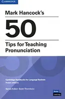 Mark Hancock 50 tippje a kiejtés tanításához zsebkiadásban - Mark Hancock's 50 Tips for Teaching Pronunciation Pocket Editions
