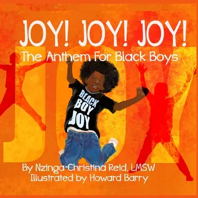 Joy! Joy! Joy! A fekete fiúk himnusza - Joy! Joy! Joy! The Anthem for Black Boys