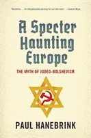 Egy kísértet kísérti Európát: A zsidó-bolsevizmus mítosza - A Specter Haunting Europe: The Myth of Judeo-Bolshevism