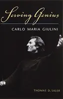 A zsenialitás szolgálatában: Carlo Maria Giulini - Serving Genius: Carlo Maria Giulini