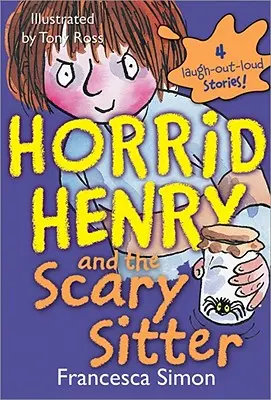 Horrid Henry és az ijesztő ülőalkalmatosság - Horrid Henry and the Scary Sitter