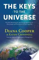 Az univerzum kulcsai: Hozzáférés az ősi titkokhoz a kozmosz erejére és bölcsességére hangolódva [CD-vel (hang)] - The Keys to the Universe: Access the Ancient Secrets by Attuning to the Power and Wisdom of the Cosmos [With CD (Audio)]