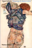 Egon Schiele: Rajzok és akvarellek - Egon Schiele: Drawings and Watercolors