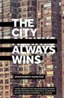 A város mindig nyer - City Always Wins