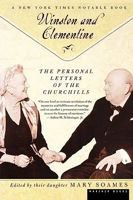 Winston és Celementine: A Churchillek személyes levelei - Winston and Celementine: The Personal Letters of the Churchills