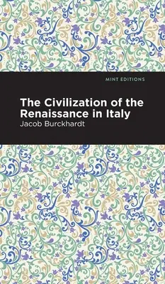 A reneszánsz civilizációja Itáliában - The Civilization of the Renaissance in Italy