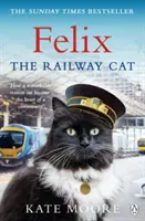 Felix, a vasúti macska - Felix the Railway Cat