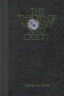 A pénz és a hitel elmélete - The Theory of Money and Credit