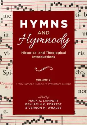 Himnuszok és himnuszok: Történelmi és teológiai bevezetések, 2. kötet - Hymns and Hymnody: Historical and Theological Introductions, Volume 2