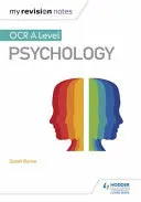 Az én revíziós jegyzeteim: OCR A Level Psychology - My Revision Notes: OCR A Level Psychology