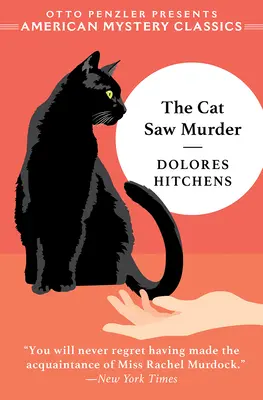 A macska gyilkosságot látott: Rachel Murdock rejtélye - The Cat Saw Murder: A Rachel Murdock Mystery