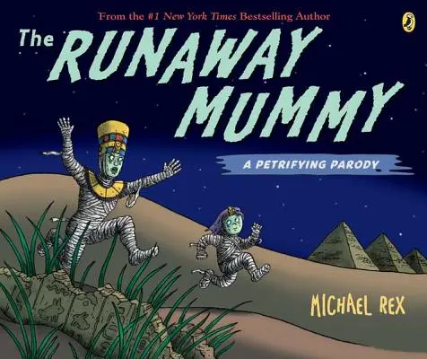 Az elszabadult múmia: A Petrifying Parody - The Runaway Mummy: A Petrifying Parody