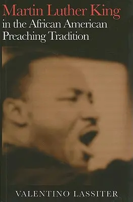 Martin Luther King az afroamerikai prédikációs hagyományban - Martin Luther King in the African American Preaching Tradition