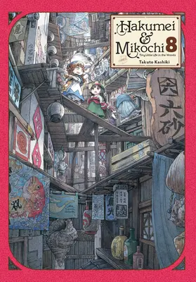 Hakumei & Mikochi: Tiny Little Life in the Woods, Vol. 8. - Hakumei & Mikochi: Tiny Little Life in the Woods, Vol. 8