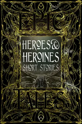 Hősök és hősnők Mítoszok és mesék: Epic Tales - Heroes & Heroines Myths & Tales: Epic Tales