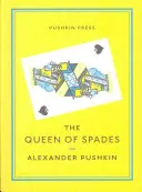 A Pikk dáma és válogatott művek - The Queen of Spades and Selected Works