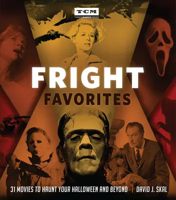 Oblíbené strašidelné filmy: 31 filmů, které vás budou strašit nejen na Halloween - Fright Favorites: 31 Movies to Haunt Your Halloween and Beyond