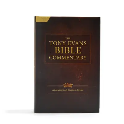 A Tony Evans Biblia kommentár - The Tony Evans Bible Commentary