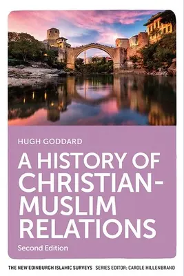 A keresztény-muszlim kapcsolatok története - A History of Christian-Muslim Relations