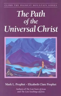 Az egyetemes Krisztus útja - The Path of the Universal Christ