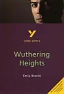 Wuthering Heights: York Notes for GCSE - minden, amire szükséged van a felzárkóztatáshoz, a tanuláshoz és a 2021-es értékelésekre és a 2022-es vizsgákra való felkészüléshez - Wuthering Heights: York Notes for GCSE - everything you need to catch up, study and prepare for 2021 assessments and 2022 exams