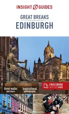 Insight Guides Great Breaks Edinburgh (Útikönyv ingyenes Ebookkal) - Insight Guides Great Breaks Edinburgh (Travel Guide with Free Ebook)