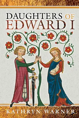 I. Edward lányai - Daughters of Edward I